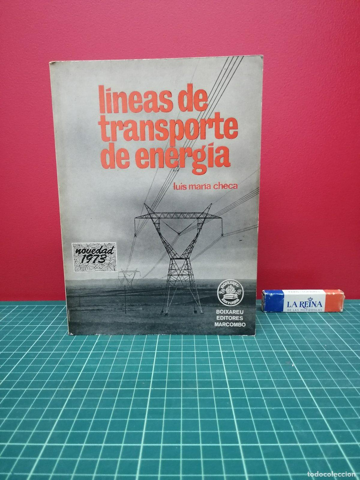 Libros de segunda mano de ciencias: L&iacute;neas de transporte de energ&iacute;a - Luis Mar&iacute;a Checa. Marcombo 1973