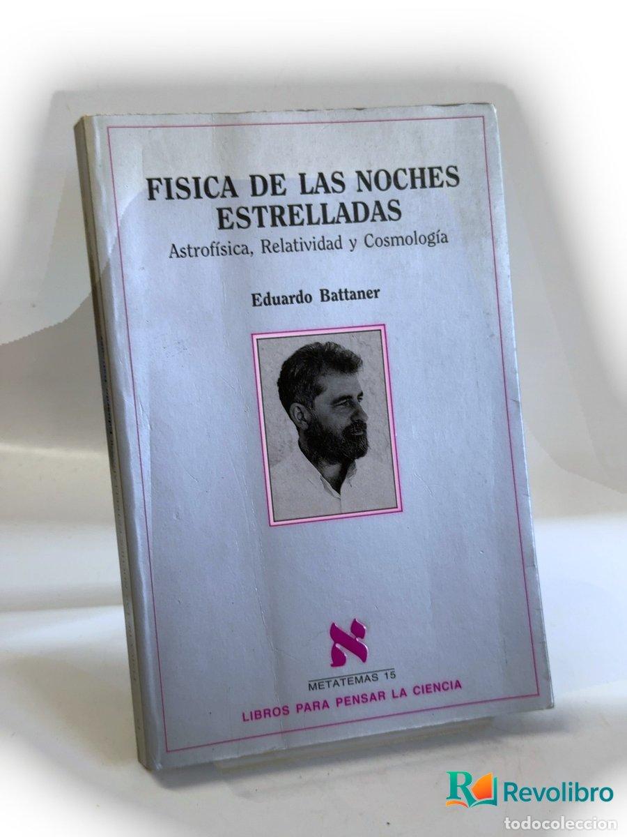 Libros de segunda mano de ciencias: F&iacute;sica de las noches estrelladas - Eduardo Battaner