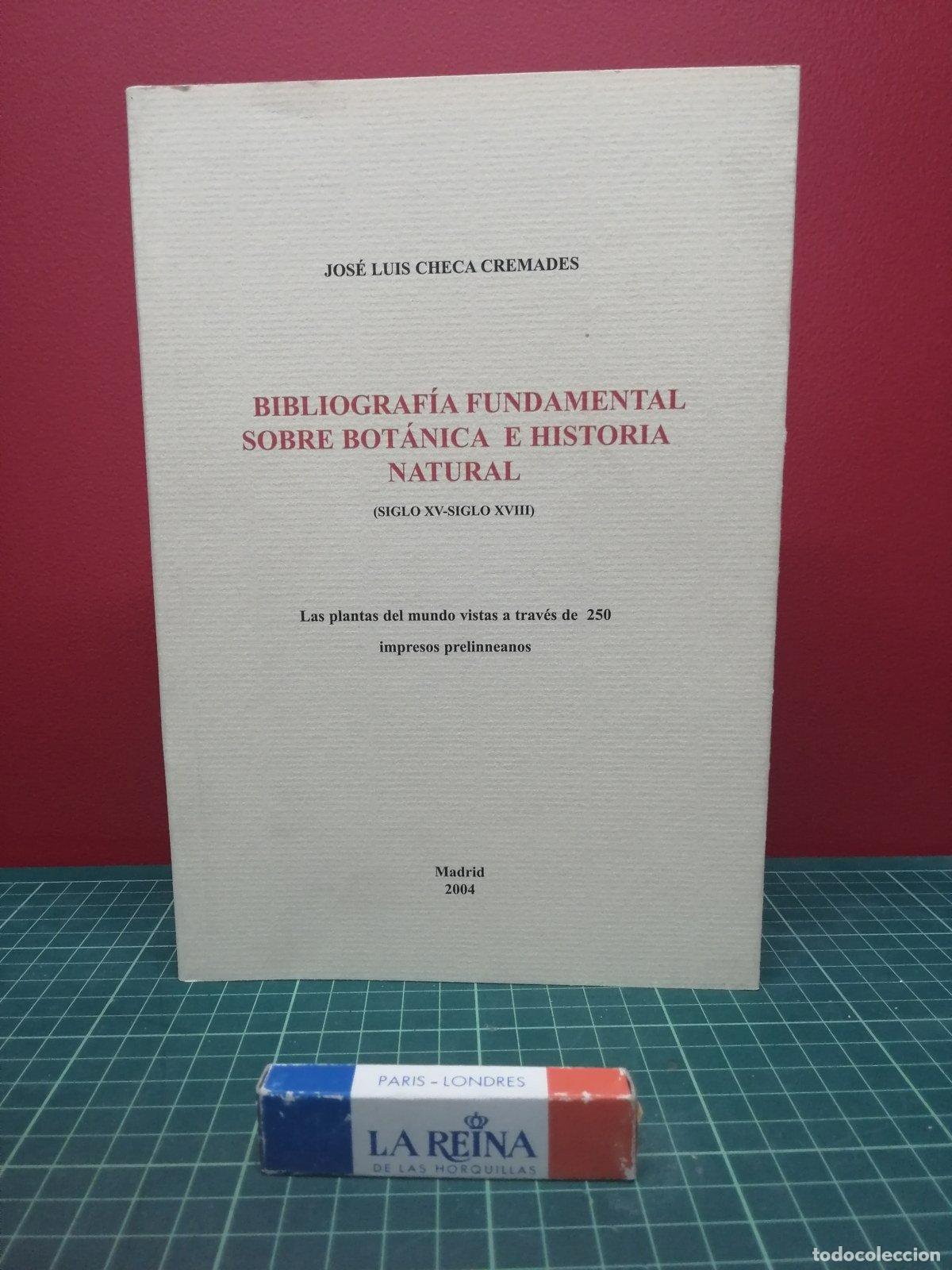 Libros de segunda mano de ciencias: Bibliograf&iacute;a fundamental sobre bot&aacute;nica e historia natural (siglo XV-XVIII) - Jos&eacute; Luis Checa Cremad
