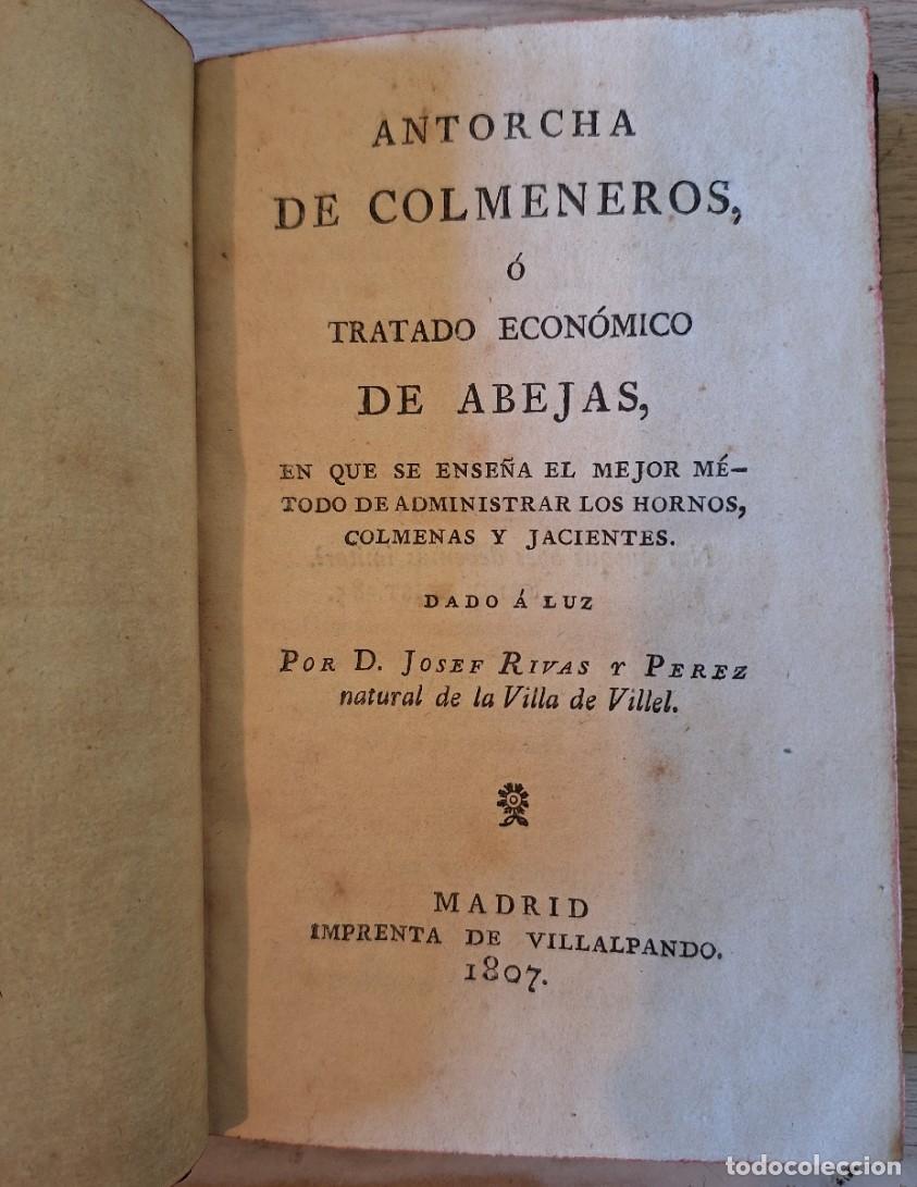 Libros de segunda mano: ANTORCHA DE COLMENEROS O TRATADO ECONOMICO DE ABEJAS, EN QUE SE ENSE&Ntilde;A EL MEJOR METODO DE ADMINISTRA