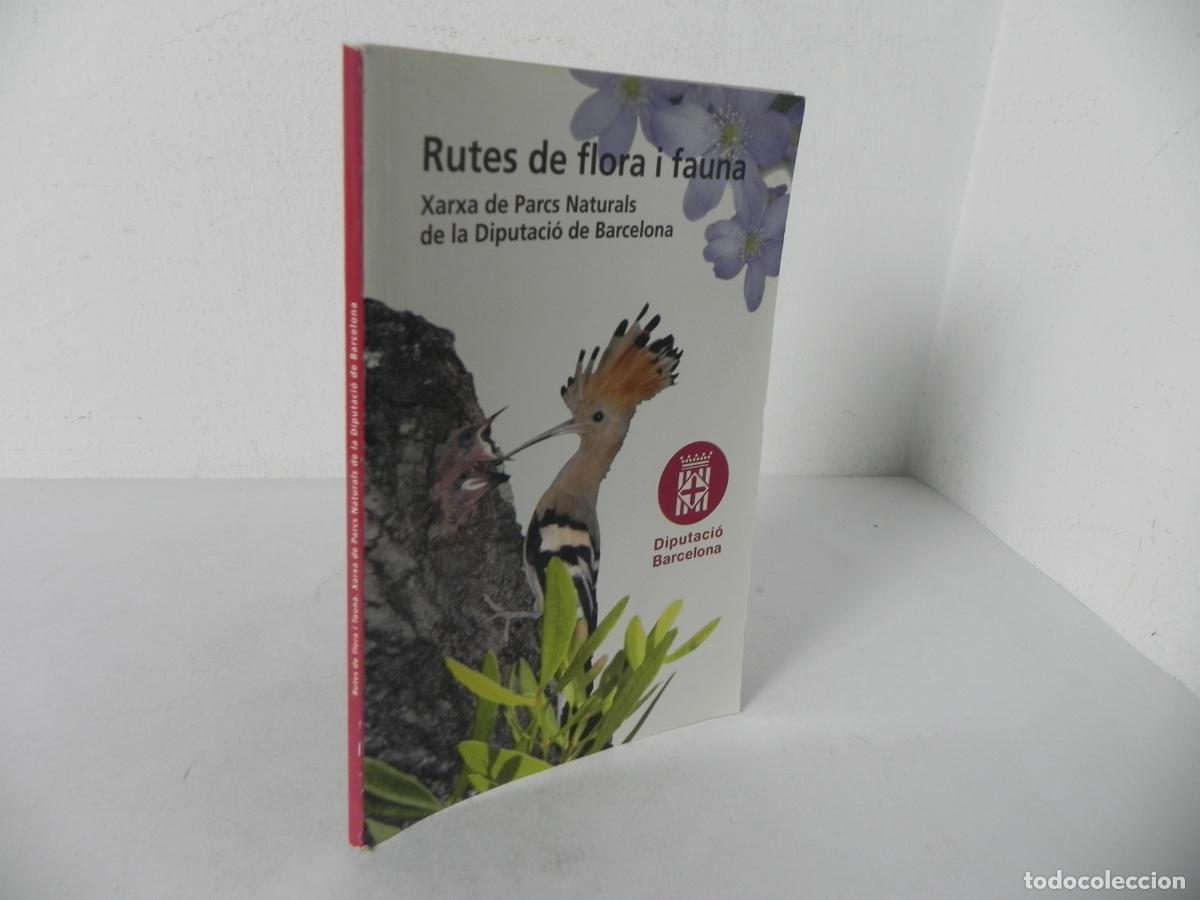 Libros de segunda mano: RUTES DE FLORA I FAUNA (DIPUTACI&Oacute;N DE BARCELONA) 2008 (EN CATAL&Aacute;N)