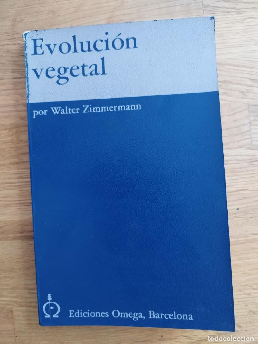Libros de segunda mano: Evoluci&oacute;n vegetal, Walter Zimmermann (PREGUNTAR DISPONIBILIDAD)