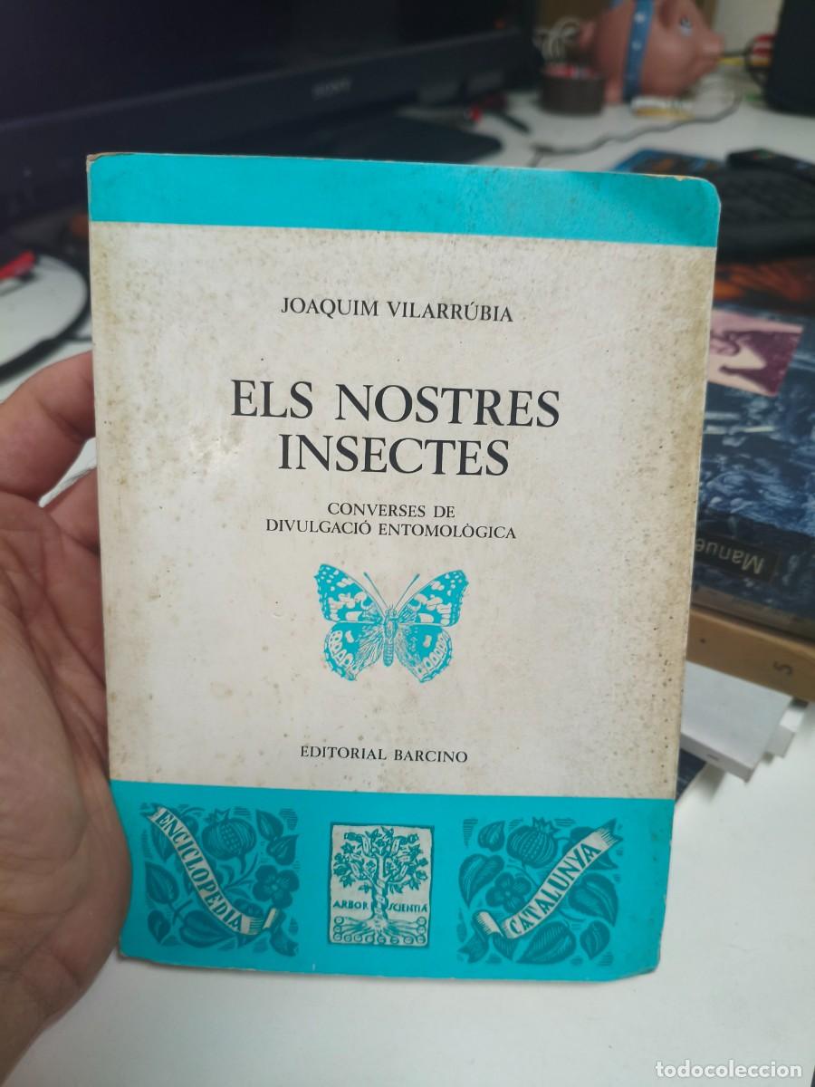 Libros de segunda mano: ELS NOSTRES INSECTES. JOAQUIM VILARRUBIA. CONVERSES DE DIVULGACIO ENTOMOLOGICA 1989
