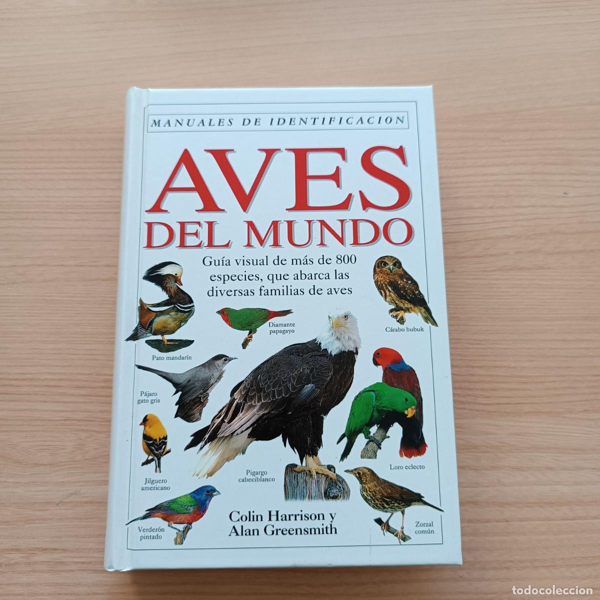 Libros de segunda mano: Manuales de investigaci&oacute;n. Aves del mundo - Colin Harrison y Alan Greensmith. Omega