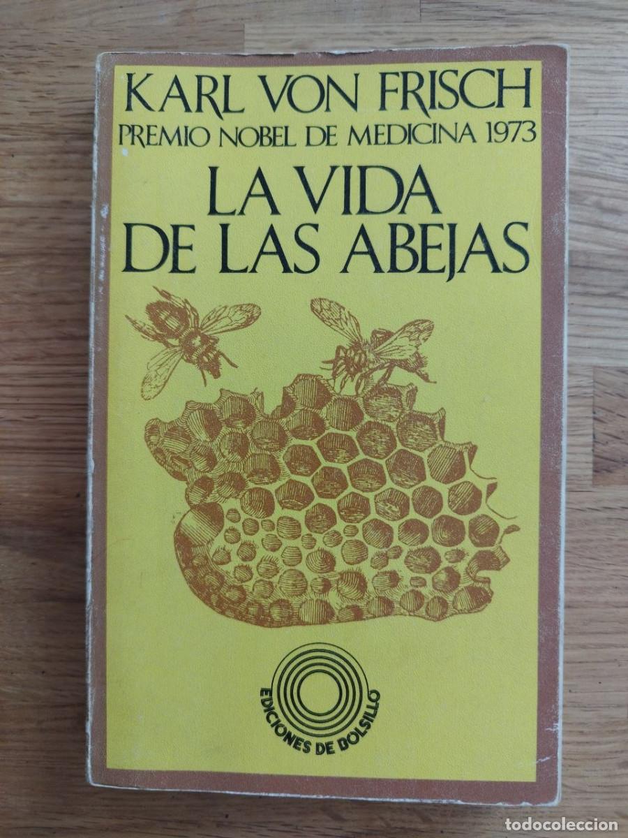 Libros de segunda mano: La vida de las abejas, Karl Von Frisch (PREGUNTAR DISPONIBILIDAD)