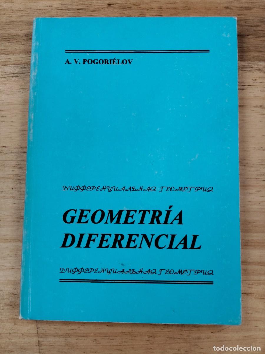 Libros de segunda mano de ciencias: Geometr&iacute;a Diferencial - A. V. Pogor&eacute;lov - URSS, 1977