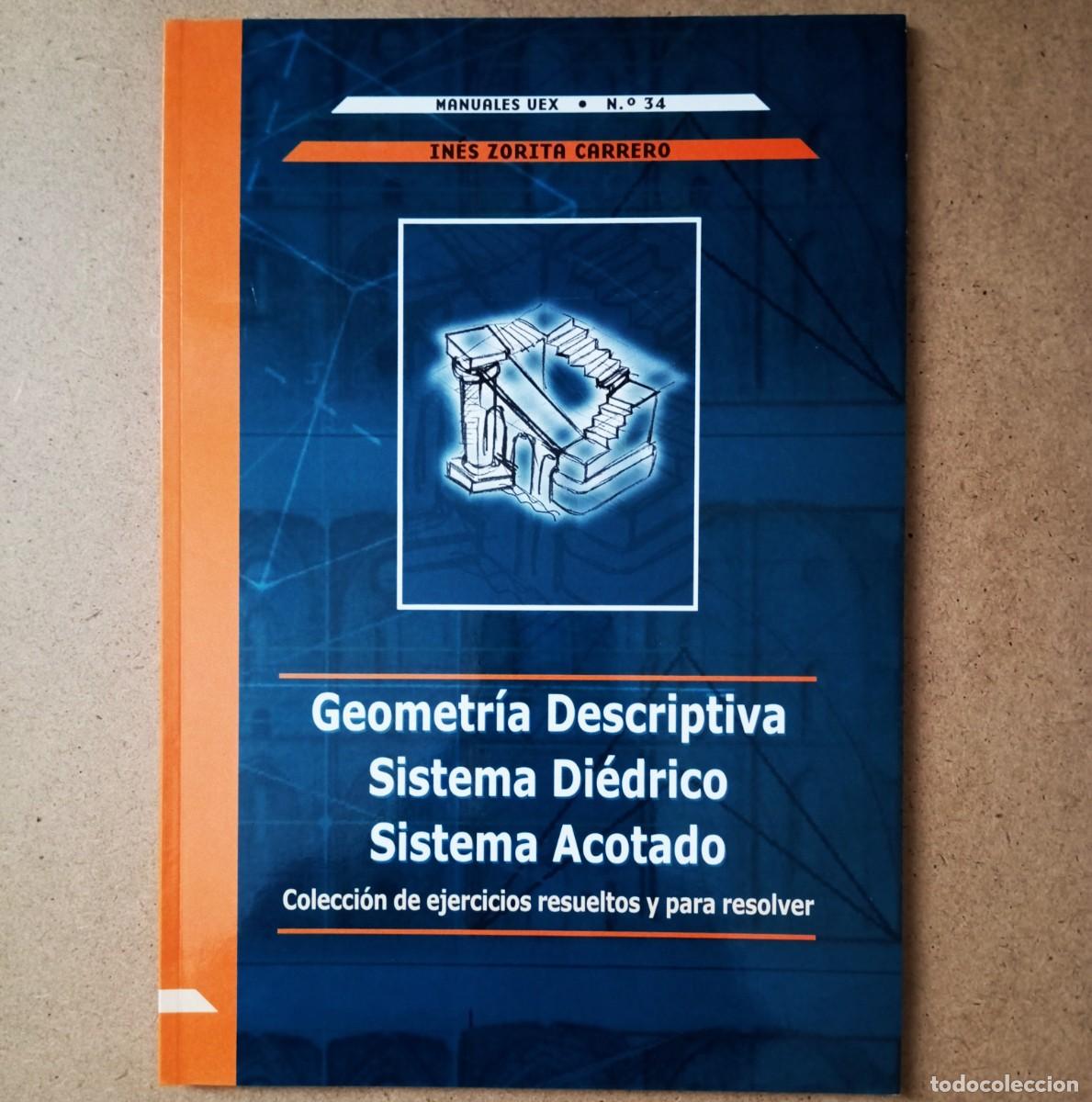 Libros de segunda mano de ciencias: Geometria Descriptiva / Sistema Di&eacute;drico / Sistema Acotado (Ejercicios) INES ZORITA CARRERO