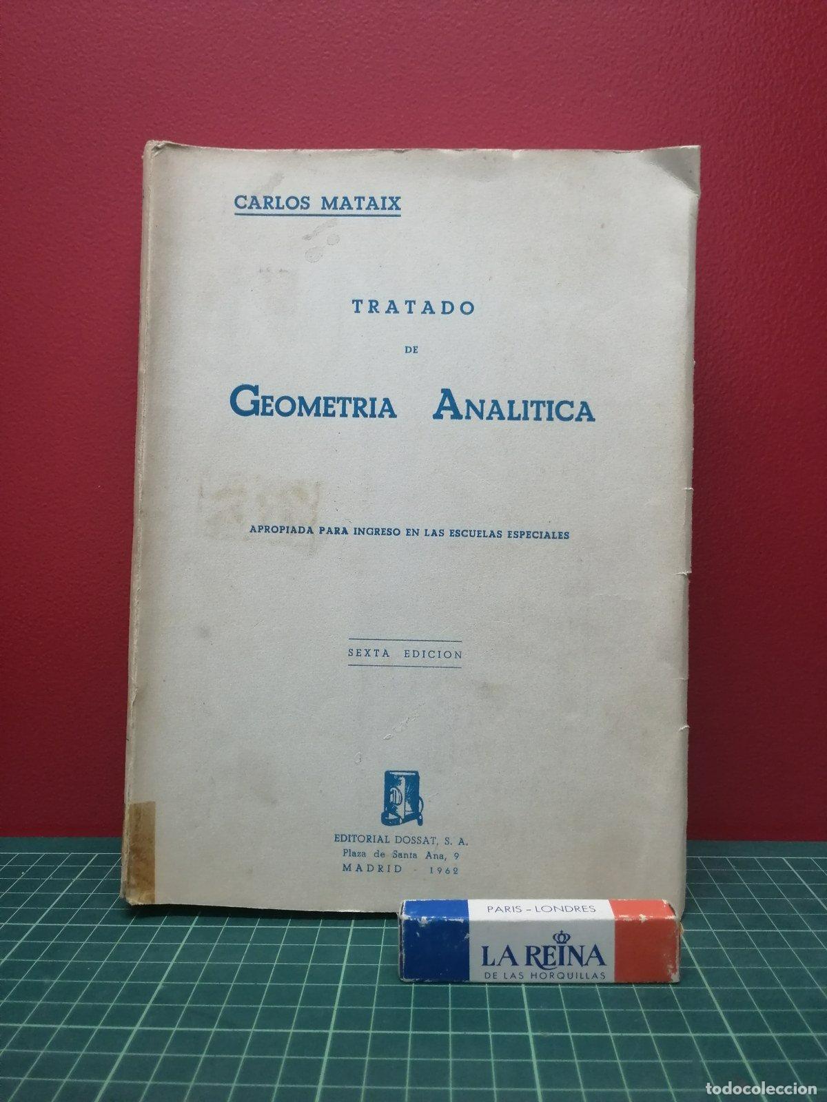 Libros de segunda mano de ciencias: Tratado de geometr&iacute;a anal&iacute;tica - Carlos Mataix