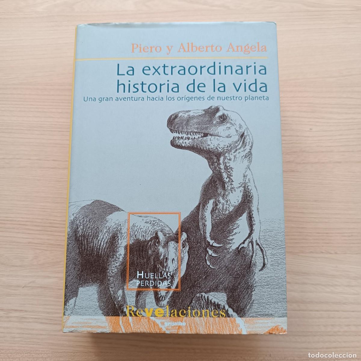 Libros de segunda mano: La extraordinaria historia de la vida - Piero y Alberto Angela. Grijalbo