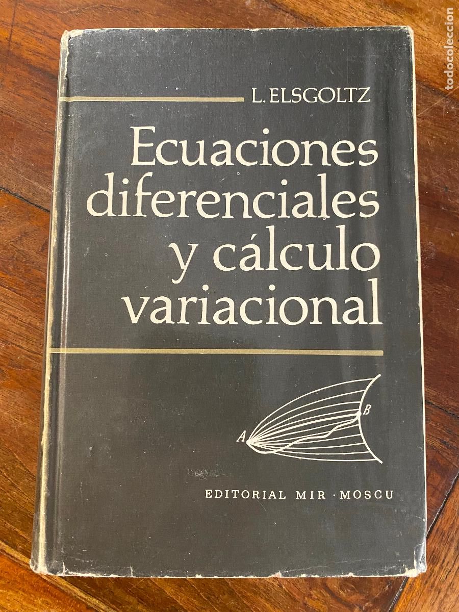 Libros de segunda mano de ciencias: ECUACIONES DIFERENCIALES Y CALCULO VARIACIONAL ( ELSGOLTZ ) 1969 MIR MOSCU MATEMATICAS