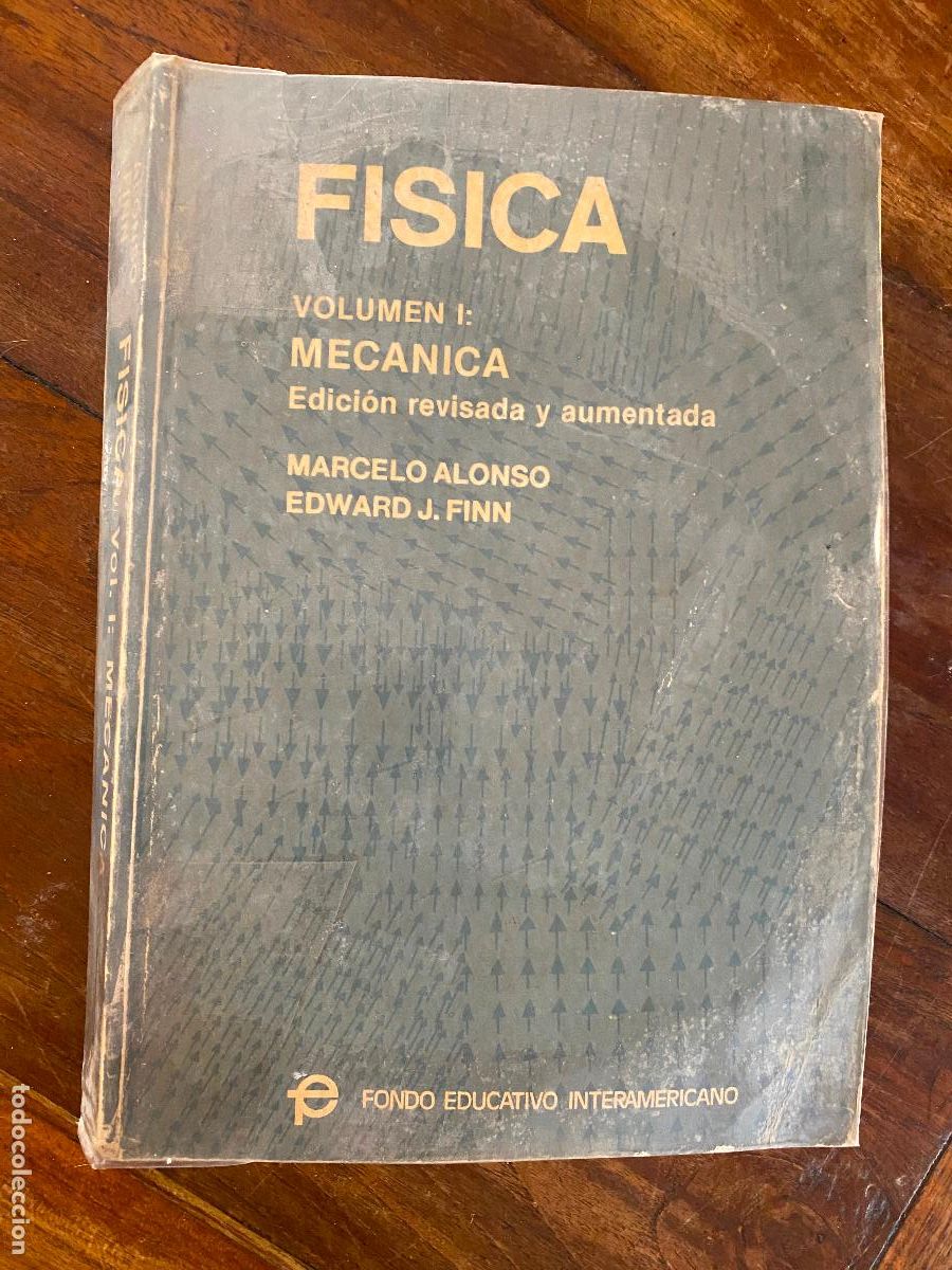 Libros de segunda mano de ciencias: F&iacute;sica. Volumen I: Mec&aacute;nica, de Marcelo Alonso y Edward J. Finn.