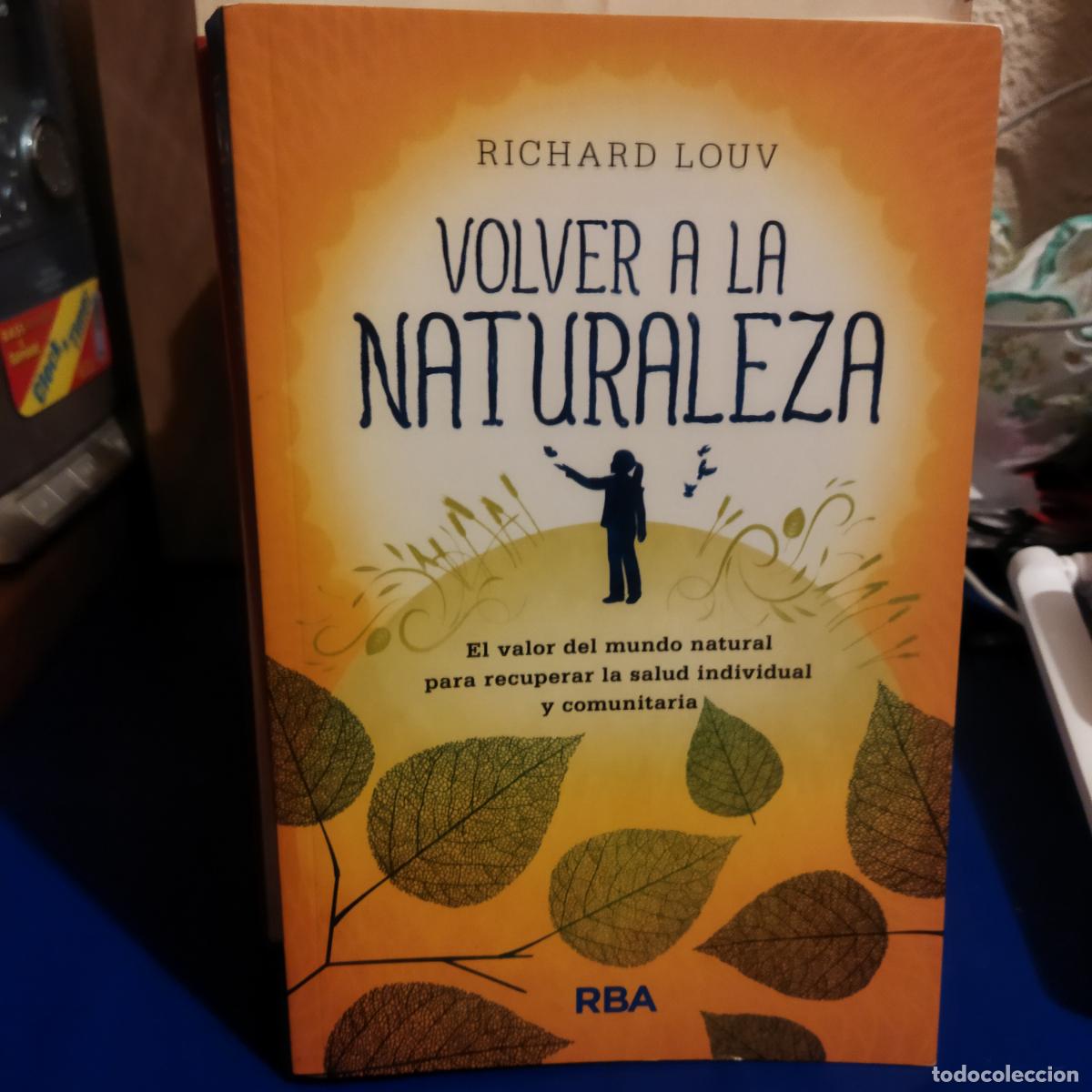 Libros de segunda mano: Volver a la naturaleza Richard Louv