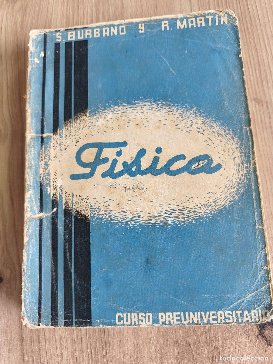 Libros de segunda mano de ciencias: F&iacute;sica Curso Preuniversitario S. Burbanoy
