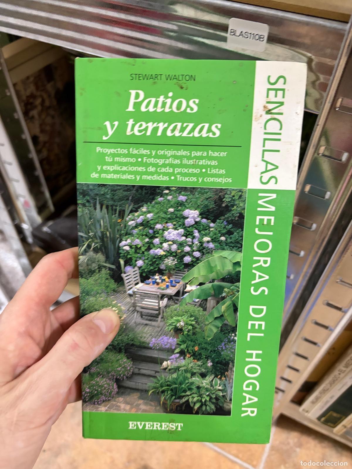 Libros de segunda mano: BLAS110B Patios y terrazas (Sencillas mejoras del hogar) Stewart Walton Everest