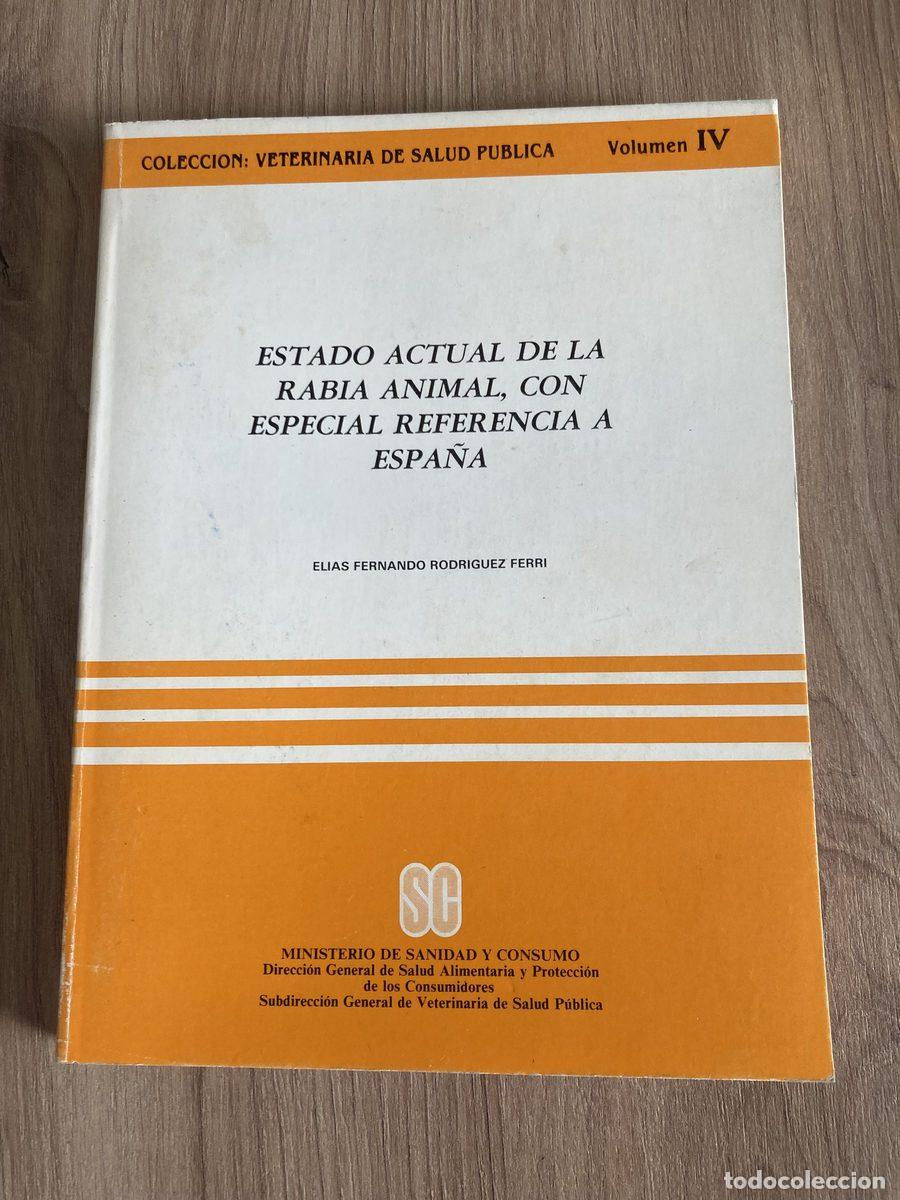 Libros de segunda mano: Estado actual de la rabia animal con especial referencia a Espa&ntilde;a