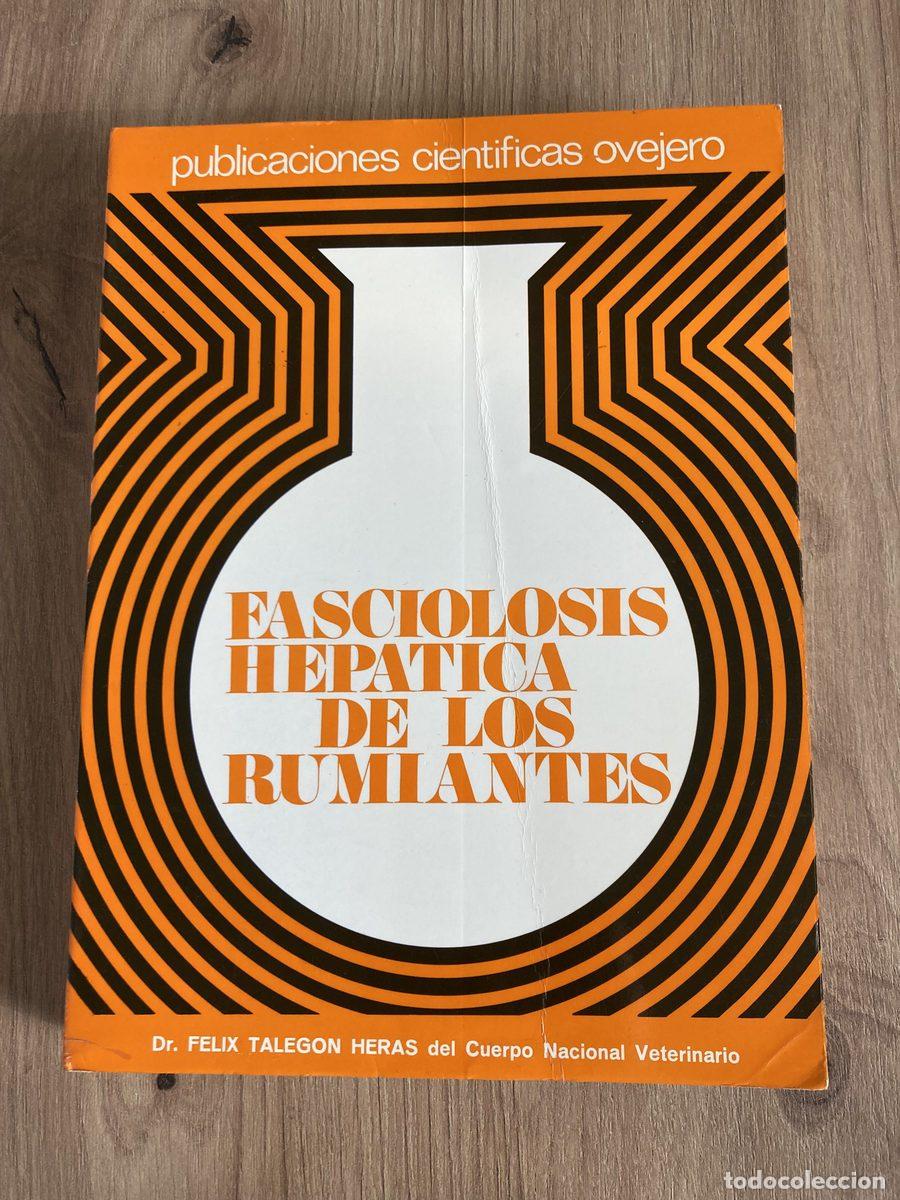 Libros de segunda mano: Fasciolosis hep&aacute;tica de los rumiantes F&eacute;lix Taleg&oacute;n Heras