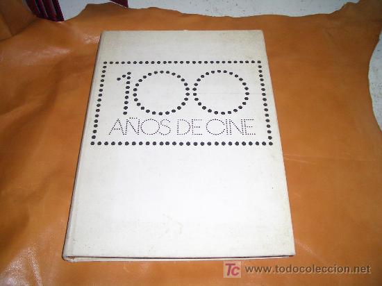 Libros de segunda mano: 100 A&Ntilde;OS DE CINE  DIFUSORA INTERNACIONAL - Foto 1