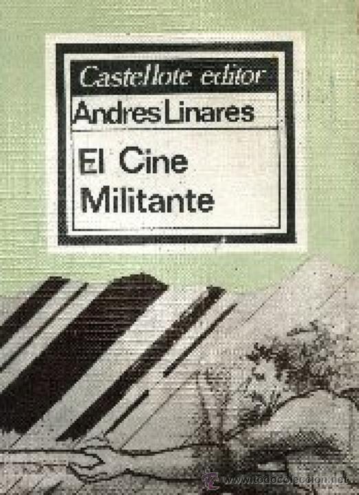 Libros de segunda mano: LINARES,,,EL CINE MILITANTE, ,1976 ,nn