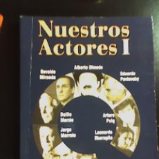 Libros de segunda mano: NUESTROS ACTORES - LOTE DE 2 TOMOS - EDICIONES EL JILGUERO - ARGENTINA - 2000 - OFERTA!!. Lote 27225503