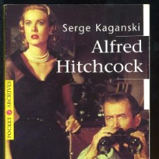 Libros de segunda mano: ALFRED HITCHCOCK - SERGE KAGANSKI. Lote 26717048