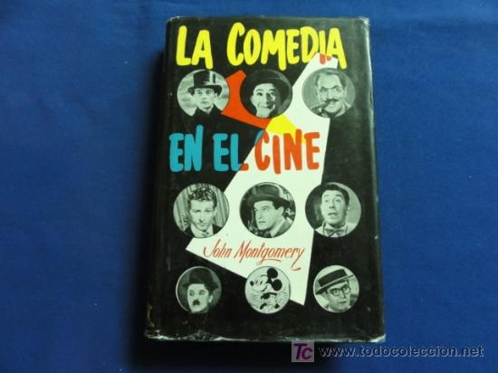 Libros de segunda mano: LA COMEDIA EN EL CINE - JOHN MONTGOMERY - EDITORIAL AHR - Foto 1