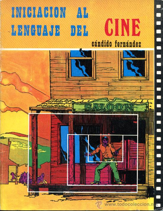 Livres d'occasion: iniciacion al lenguaje del cine--candido fernandez