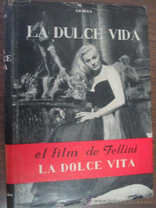 Libros de segunda mano: LA DULCE VIDA. LO DUCA. 1971