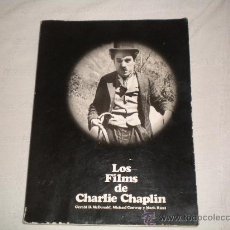 Libros de segunda mano: LOS FILMS DE CHARLIE CHAPLIN. Lote 27610586