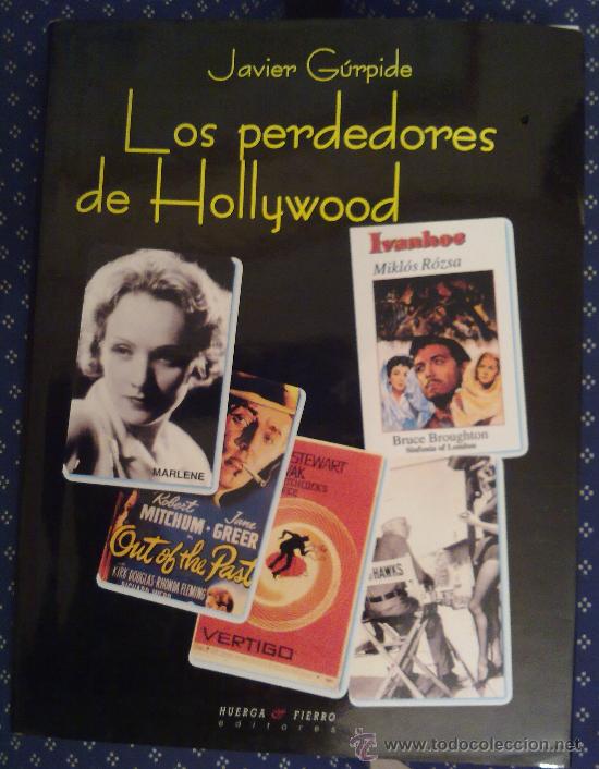 Libros de segunda mano: LOS PERDEDORES DE HOLLYWOOD, JAVIER G&Uacute;RPIDE, ENVIO GRATIS - Foto 1