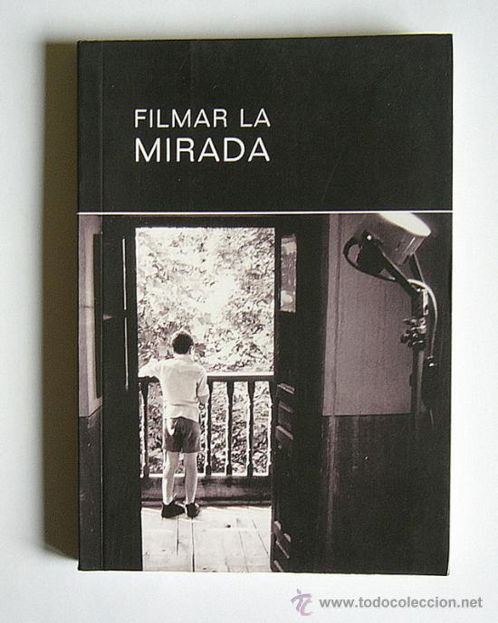 Second hand books: FILMAR LA MIRADA - RAMON LLUIS BANDE - ESCRITO EN ASTURIANO
