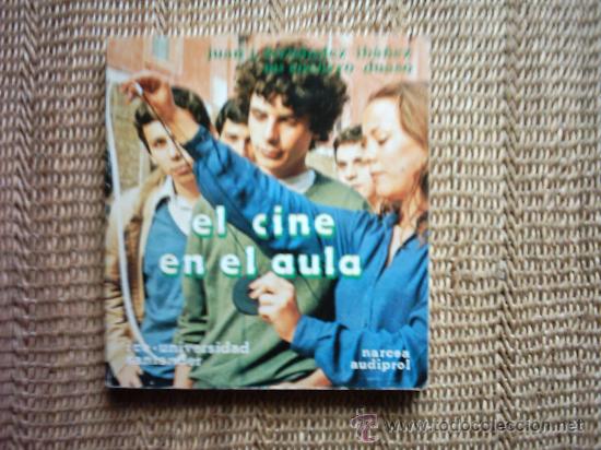 Libros de segunda mano: JUAN FERN&Aacute;NDEZ IB&Aacute;&Ntilde;EZ/M&ordf; SOCORRO DUASO. EL CINE EN EL AULA. PRIMERA EDICI&Oacute;N 1982. ILUSTRADO.