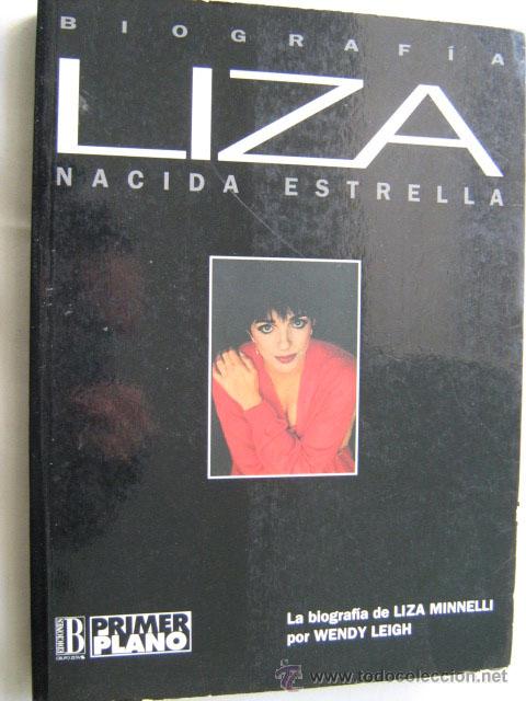 Libros de segunda mano: LIZA. NACIDA ESTRELLA. LEIGH, Wendy. 1995 - Foto 1
