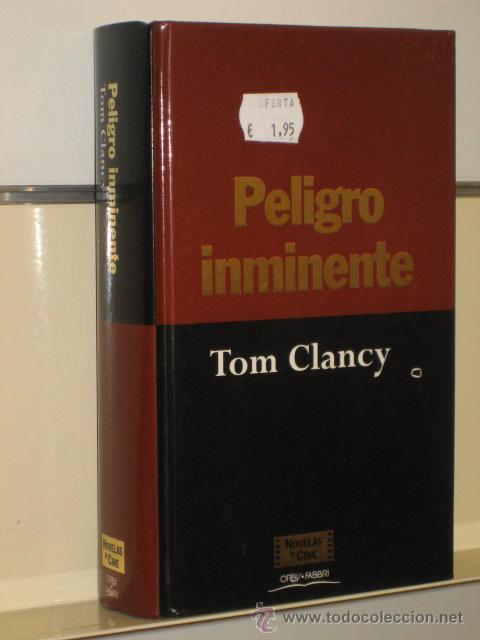 Libros de segunda mano: PELIGRO INMINENTE - TOM CLANCY - ORBIS FABBRI - Foto 1