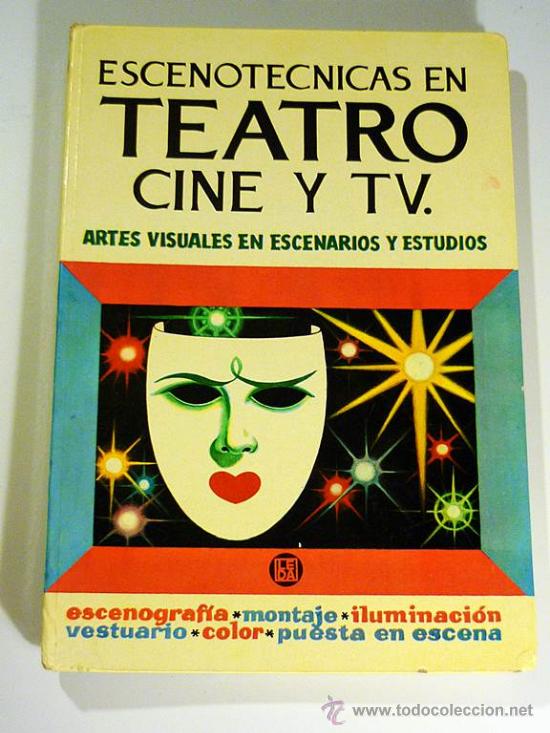 Livres d'occasion: ESCENOTECNICAS EN TEATRO CINE Y TV .LAS EDICIONES DE ARTE 1981 .FOTOS