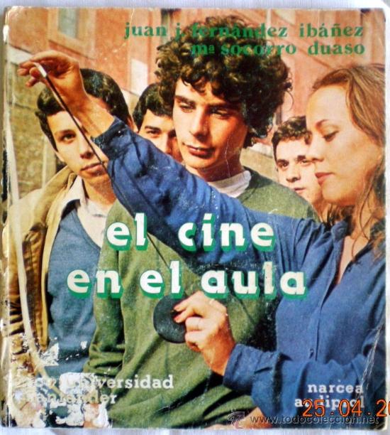 Gebrauchte B&uuml;cher: EL CINE EN EL AULA;JUAN J.FERN&Aacute;NDEZ/M&ordf; SOCORRO DUASO;NARCEA/UNIVERSIDAD DE SANTANDER 1982