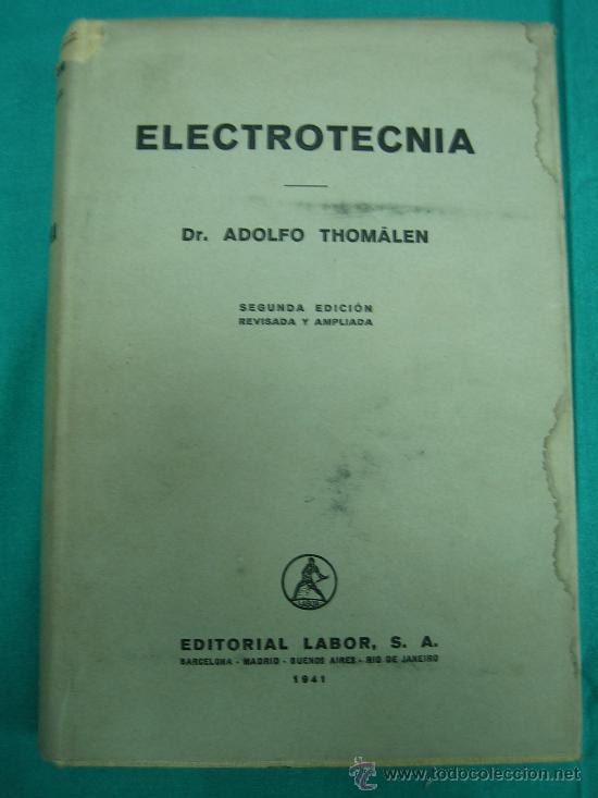 Gebrauchte B&uuml;cher: Elecrttecnia por Adolfo Thom&aacute;len 1941