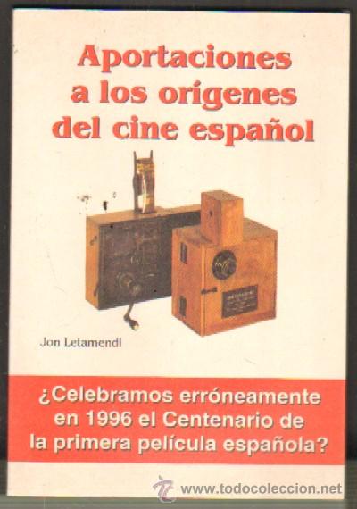 Libros de segunda mano: APORTACIONES A LOS ORIGENES DEL CINE ESPA&Ntilde;OL A-CI-280