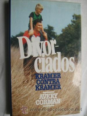 Libros de segunda mano: DIVORCIADOS. KRAMER CONTRA KRAMER. CORMAN, Avery. 1979 - Foto 1