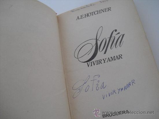Libros de segunda mano: Sofia Vivir y amar. 1&ordf; edici&oacute;n . A. E. H&ouml;tchner. Sofia Loren - Foto 11