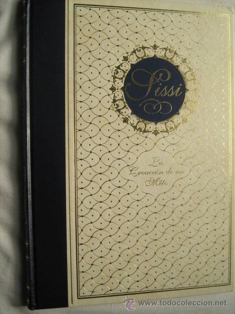 Libros de segunda mano: SISSI, LA CREACI&Oacute;N DE UN MITO. 1997 - Foto 1