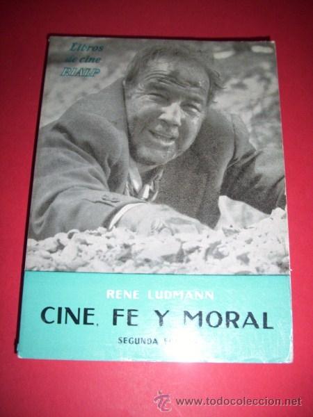 Libros de segunda mano: LUDMANN, Ren&eacute; - Cine, f&eacute; y moral - Foto 1