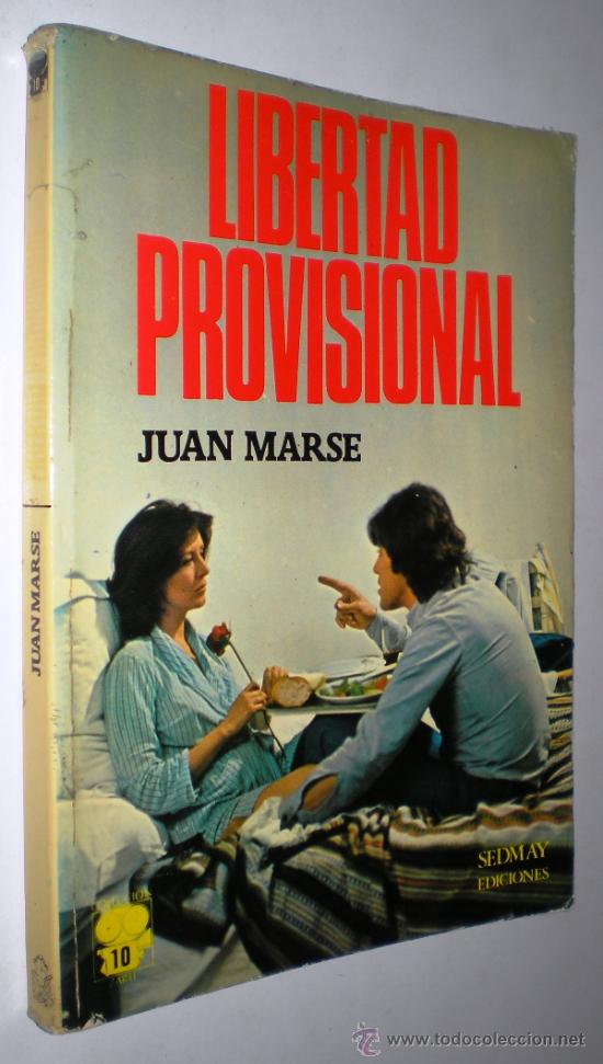 Libros de segunda mano: JUAN MARSE: LIBERTAD PROVISIONAL. - Foto 1