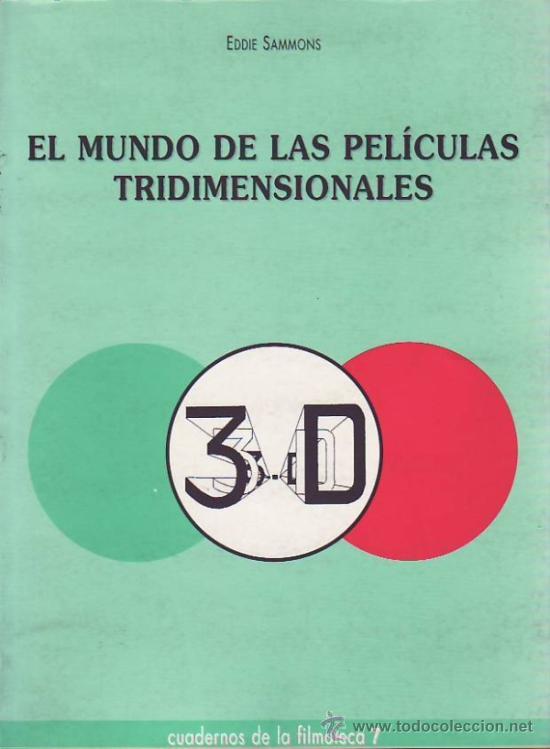 Libros de segunda mano: EL MUNDO DE LAS PEL&Iacute;CULAS TRIDIMENSIONALES