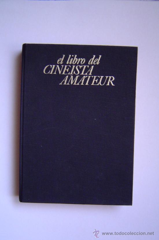 Libros de segunda mano: Libro, El Libro de Cineista Amateur. - Foto 1