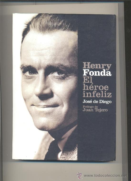 Second hand books: HENRY FONDA, EL HEROE INFELIZ. EDITORIAL T&B.