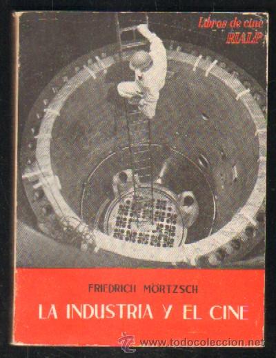 Libros de segunda mano: LA INDUSTRIA Y EL CINE   A-CI-319