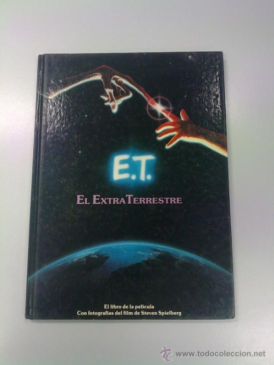 Libros de segunda mano: E.T EL EXTRATERRESTRE. EL LIBRO OFICIAL DE LA PELICULA. CEBRA EDICIONES 1982. - Foto 1