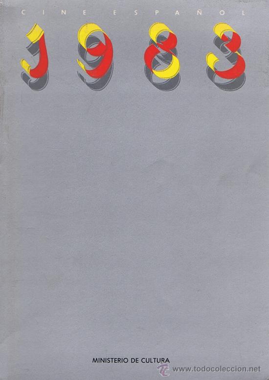 Libros de segunda mano: CINE ESPA&Ntilde;OL 1983. Madrid: Ministerio de Cultura, 1984. 17x24. R&uacute;stica. Libro. Normal ISBN: 84748336