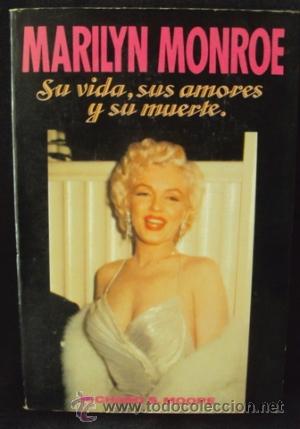 Gebrauchte B&uuml;cher: MARILYN MONROE___Su vida, sus amores y su muerte___Richard S. Moore
