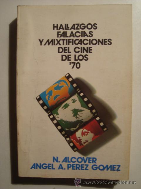 Gebrauchte B&uuml;cher: ALCOVER Y P&Eacute;REZ - HALLAZGOS, FALACIAS Y MIXTIFICACIONES DEL CINE DE LOS '70 (MENSAJERO, 1975).